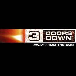 3 Doors Down : Away from the Sun